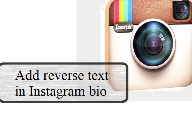 How to add reverse text in Instagram bio